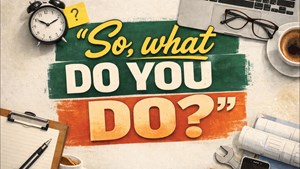 So What Do You Do?