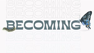 Becoming